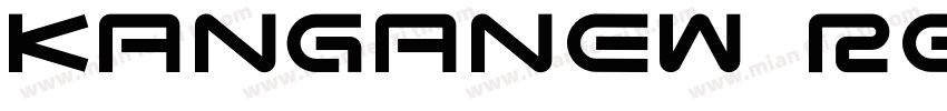 Kanganew Regular字体转换